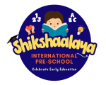 SHIKSHAALAYA INTERNATIONAL PRE-SCHOOL